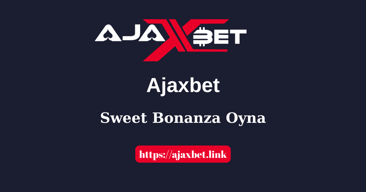 Ajaxbet Sweet Bonanza Oyna